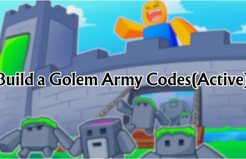 Build a Golem Army Codes(Active)