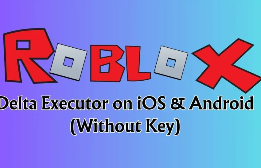 Delta Executor on iOS & Android (Without Key)