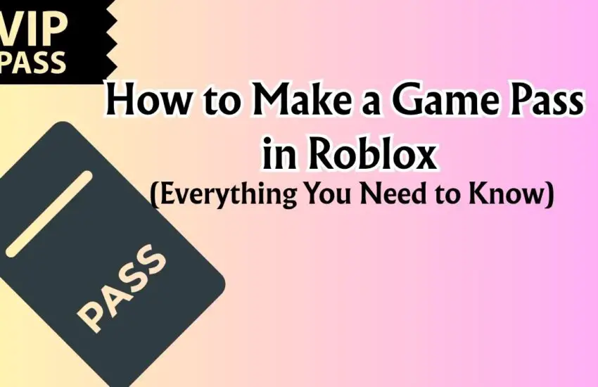 How to Make a Game Pass in Roblox