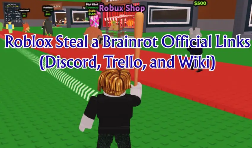 Roblox Steal a Brainrot Official Links (Discord, Trello, and Wiki)