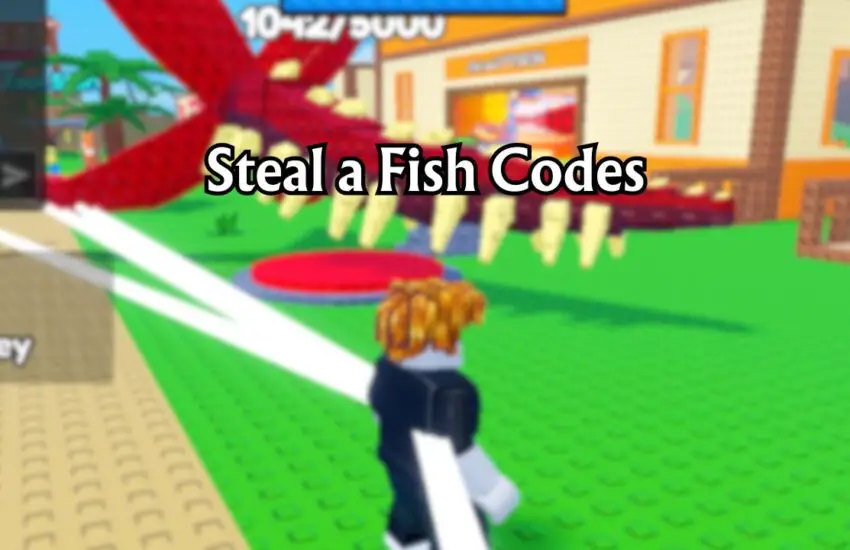 Steal a Fish Codes