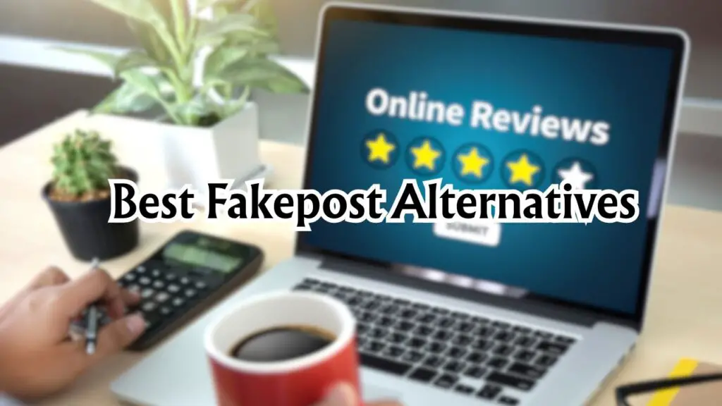 Best Fakepost Alternatives