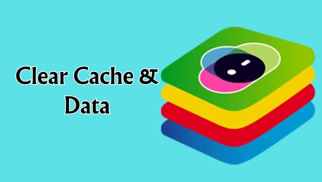 Clear Cache Data Inside the Emulator Such as BlueStacks