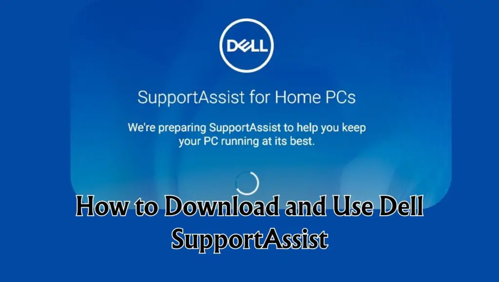 How to Download and Use Dell SupportAssist