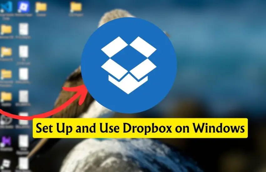 Set Up and Use Dropbox on Windows 11/10 PC