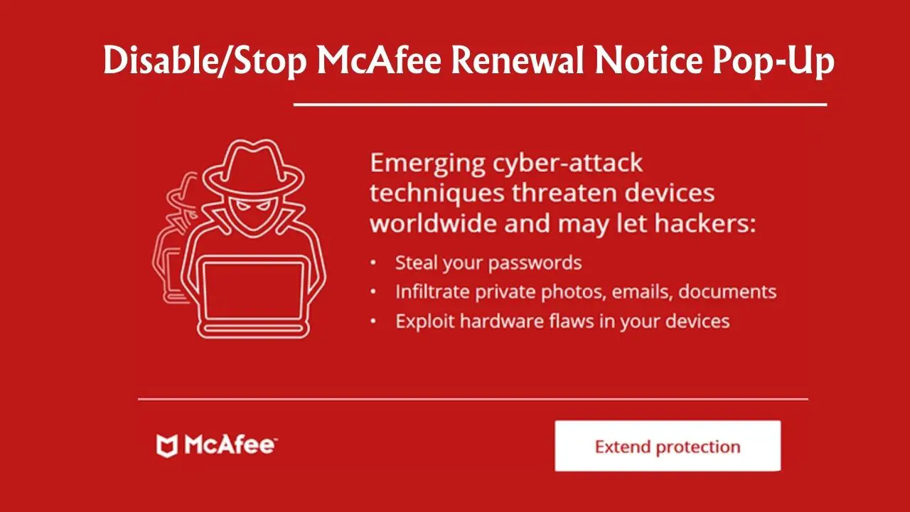 How to Disable/Stop McAfee Renewal Notice Pop-Up on Windows, Mac, & Android
