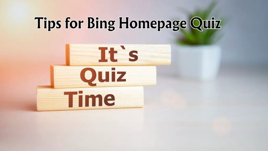 Tips for Bing Homepage Quiz