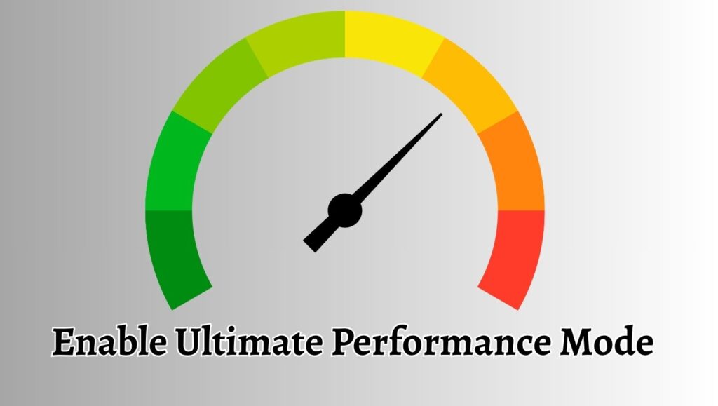Enable Ultimate Performance Mode Windows 10