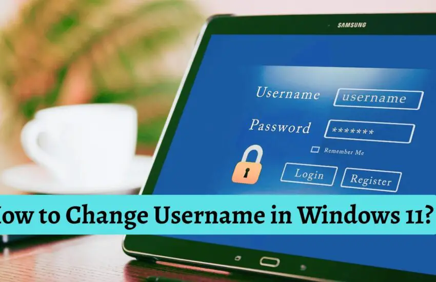 How to Change Username in Windows 11