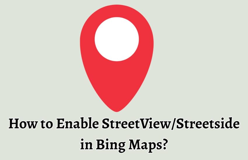 How to Enable StreetView/Streetside in Bing Maps