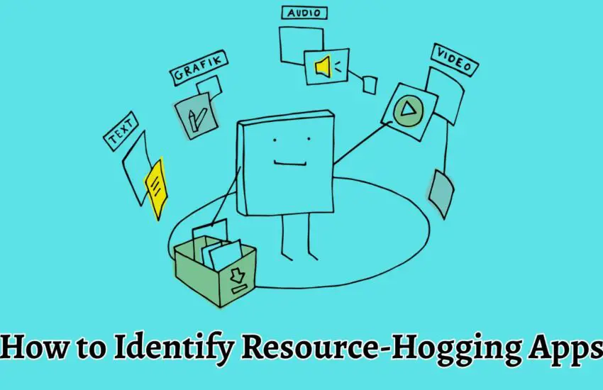 How to Identify Resource-Hogging Apps in Windows 10 or 11