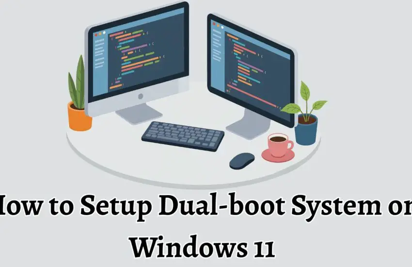 How to Setup Dual-boot System on Windows 11