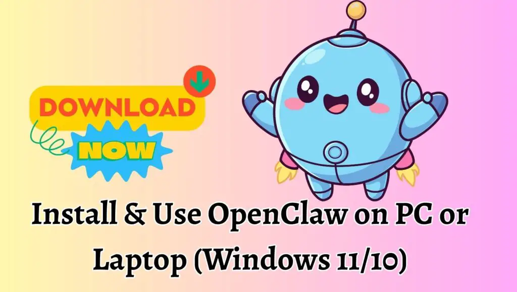 Install & Use OpenClaw on PC or Laptop (Windows 1110)
