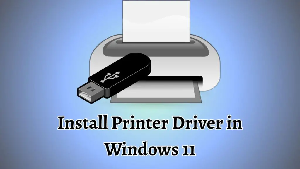 Install or Update Printer Driver in Windows 11
