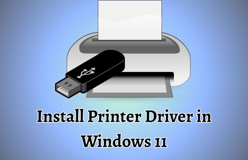 Install or Update Printer Driver in Windows 11