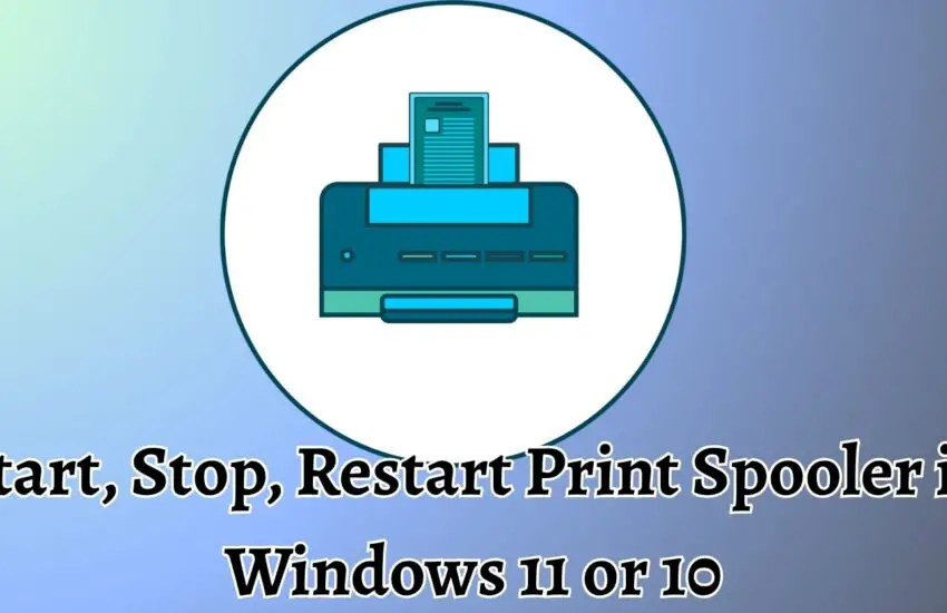 Start, Stop, Restart Print Spooler in Windows 11 or 10