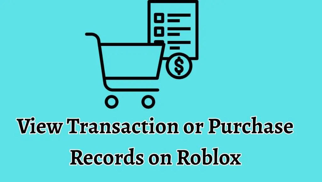 View Transaction or Purchase Records on Roblox