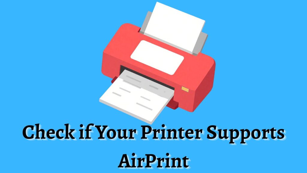 Check if Your Printer Supports AirPrint