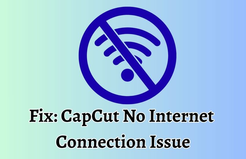 Fix CapCut No Internet Connection Issue