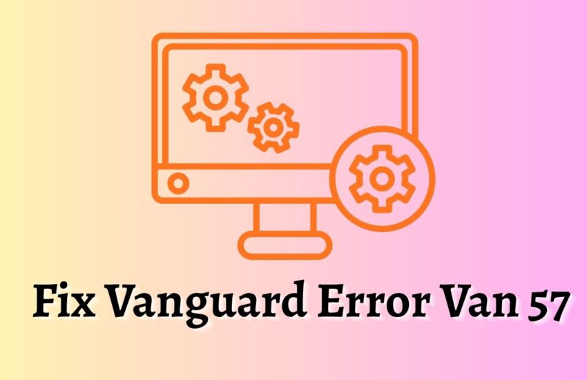 Fix Vanguard Error Van 57