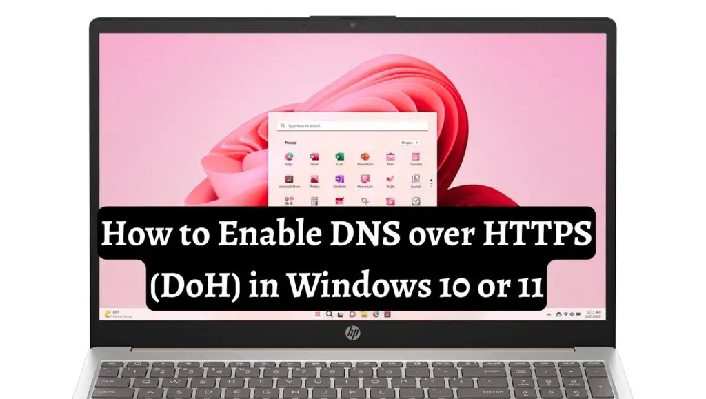 How to Enable DNS over HTTPS (DoH) in Windows 10 or 11