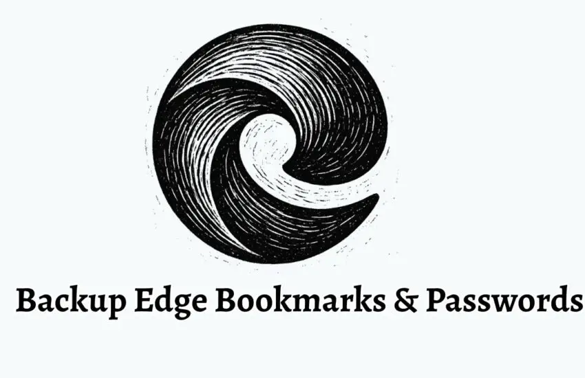 Backup Edge Bookmarks & Passwords