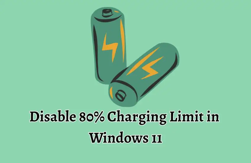 Disable 80% Charging Limit in Windows 11