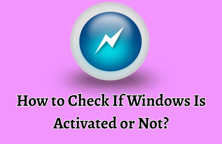 How to Check If Windows Is Activated or Not