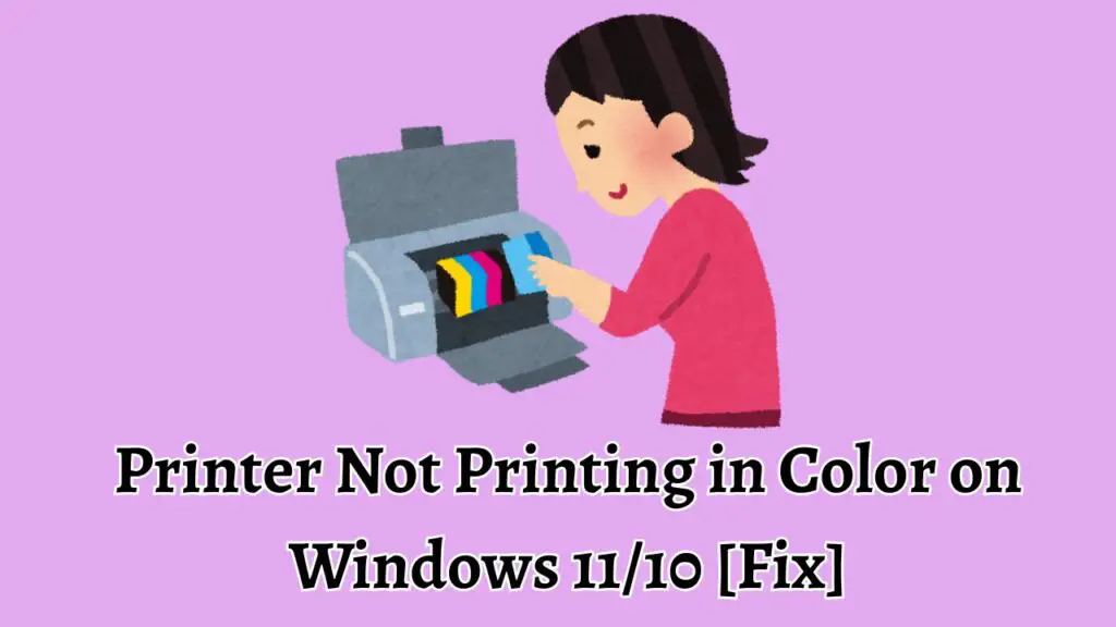 Printer Not Printing in Color on Windows 11 10