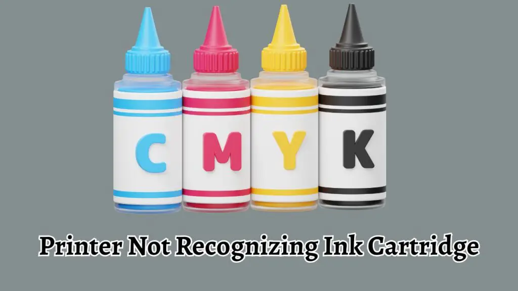 Printer Not Recognizing Ink Cartridge