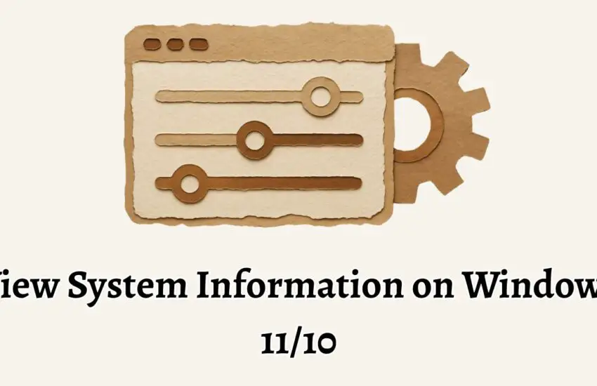 View System Information on Windows 11 10