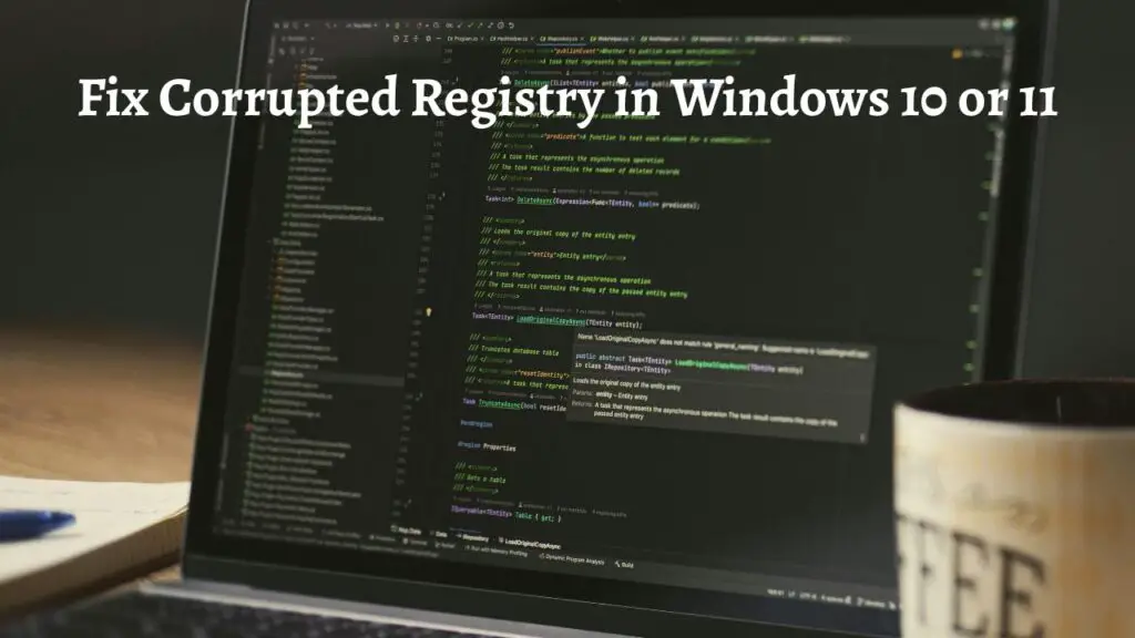 Fix Corrupted Registry in Windows 10 or 11