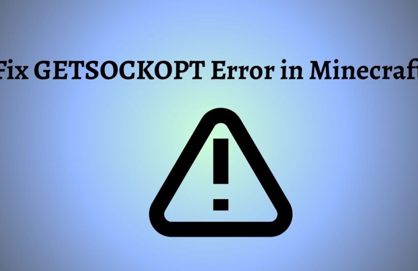 Fix GETSOCKOPT Error in Minecraft