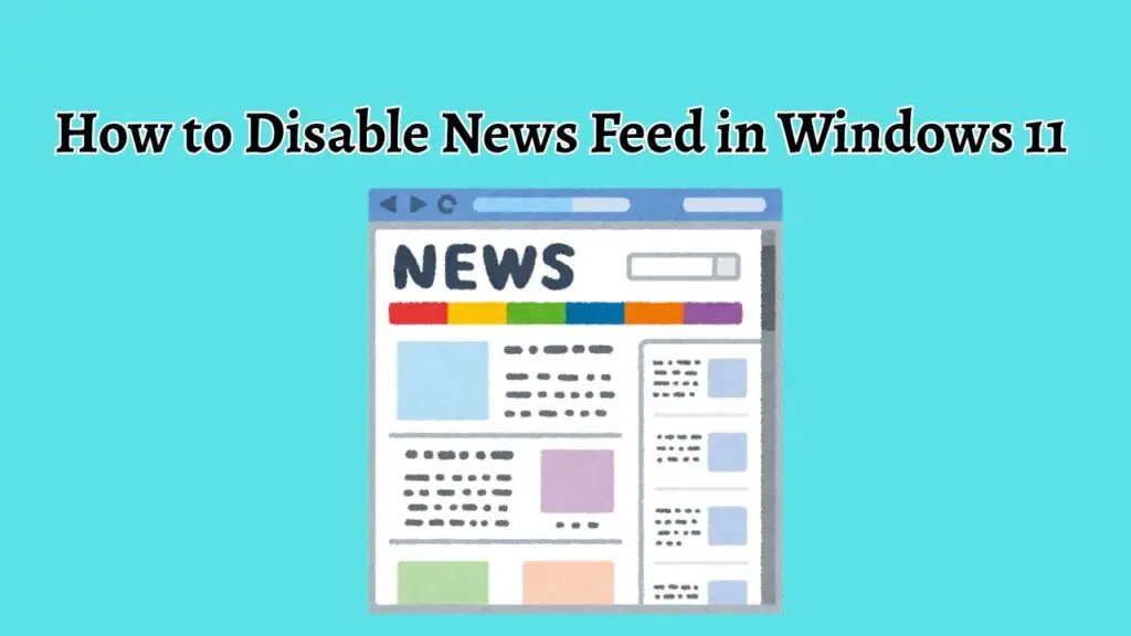 How to Disable Breaking News Feed in Windows 11