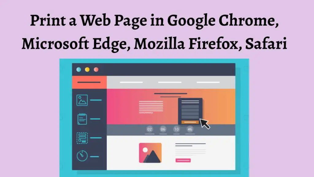 Print a Web Page in Google Chrome, Microsoft Edge, Mozilla Firefox, Safari [Windows]