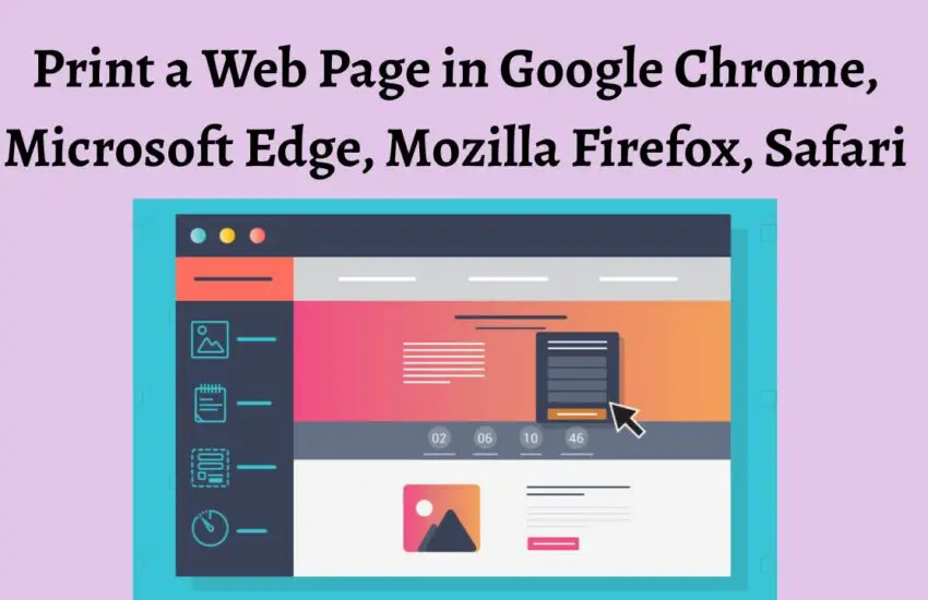 Print a Web Page in Google Chrome, Microsoft Edge, Mozilla Firefox, Safari [Windows]